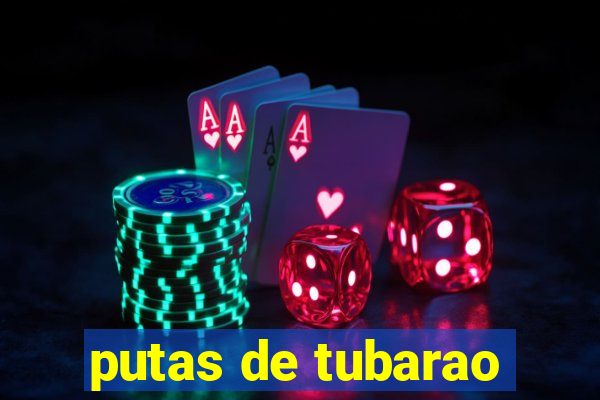 putas de tubarao